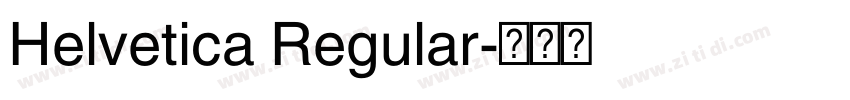 Helvetica Regular字体转换 Helvetica Regular字体转换